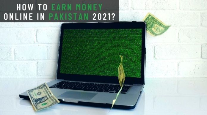 How to earn money online in pakistan